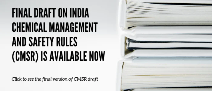 Final Draft on India Chemical Management and Safety Rules (CMSR) is available now (1) ICMSR Annual Report